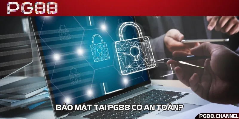 An tâm với công nghệ bảo mật thông tin